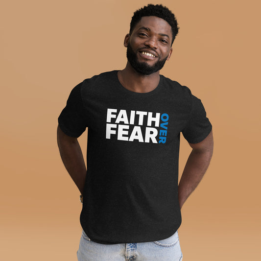 Over Styles Collection T-Shirt - FAITH OVER FEAR