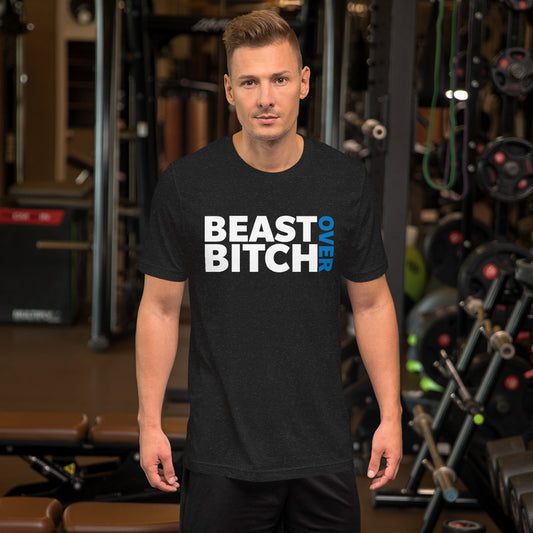 Over Styles Collection T-Shirt - BEAST OVER BITCH